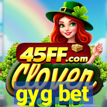 gyg bet